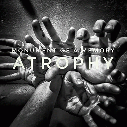 Monument Of A Memory : Atrophy